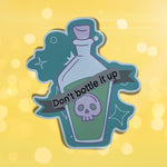 Don't Bottle It Up Glossy Vinyl Sticker, Mental Health Gift