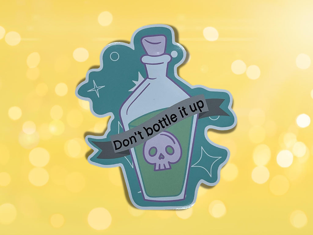 Don't Bottle It Up Glossy Vinyl Sticker, Mental Health Gift