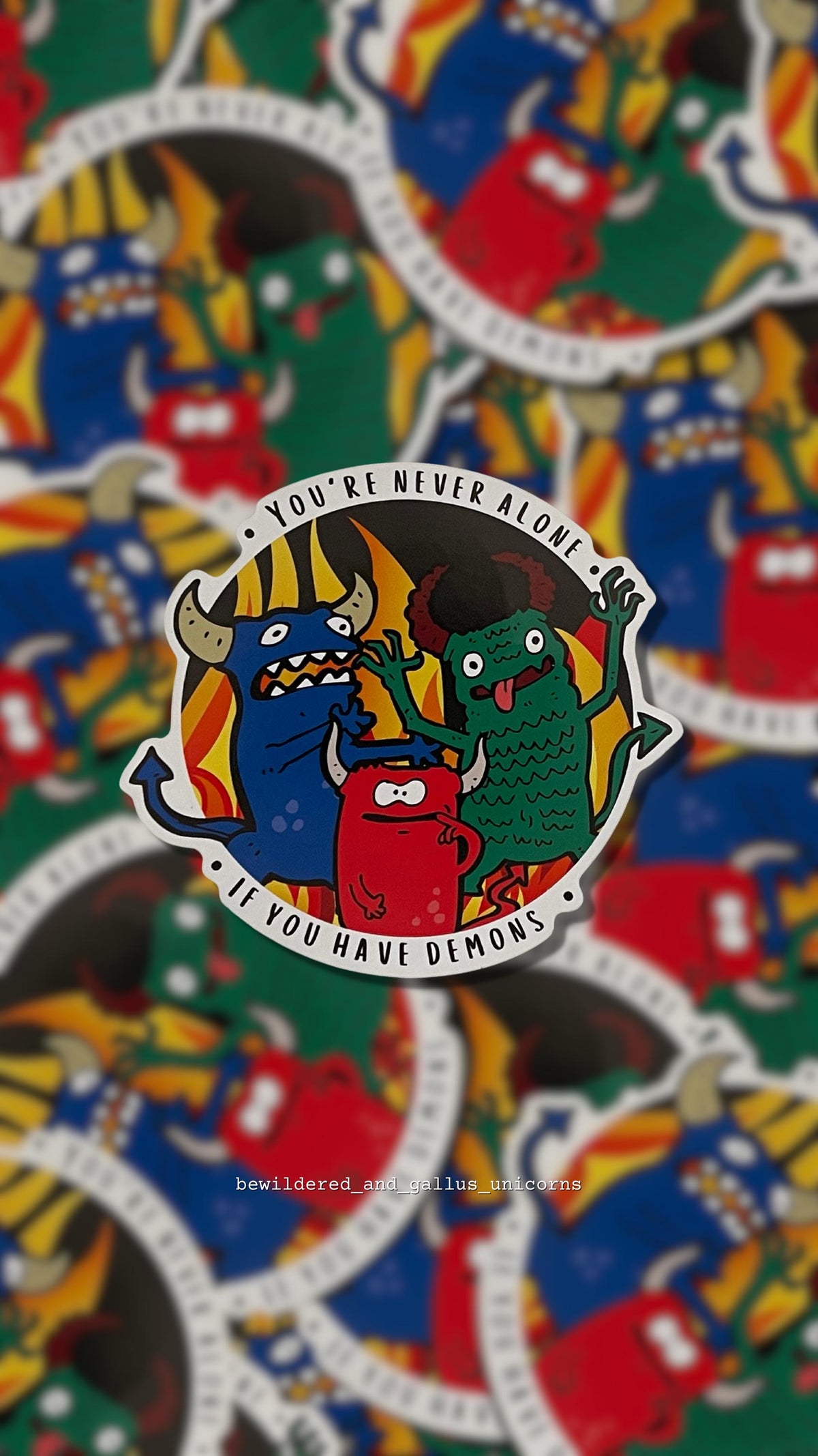 You're Never Alone If You Have Demons Sticker, Laptop Decal