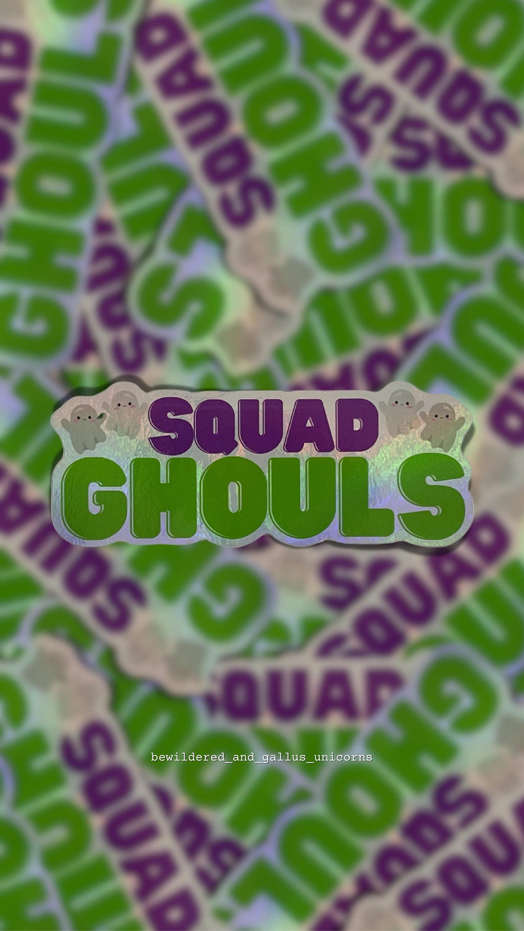 Squad Ghouls Sticker: Iridescent Holographic Vinyl Ghost Pun